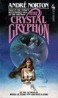 The Crystal Gryphon: Gryphon Saga 1