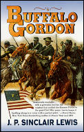 Buffalo Gordon The Extraordinary Life