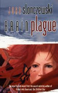 Brain Plague