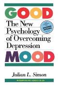 Good Mood The New Psychology of Overcoming Depression