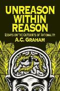 Unreason Within Reason Essays On Out