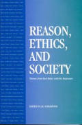 Reason Ethics & Society Themes from Kurt Baier with His Responses