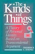 The Kinds of Things: A Theory of Personal Identity Based on Transcendental Argument