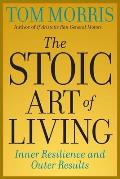 Stoic Art of Living Inner Resilience & Outer Results