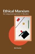 Ethical Marxism: The Categorical Imperative of Liberation
