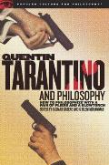 Quentin Tarantino and Philosophy: How to Philosophize with a Pair of Pliers and a Blowtorch