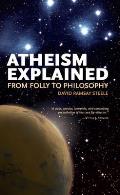 Atheism Explained From Folly to Philosophy
