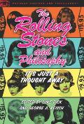 Rolling Stones & Philosophy