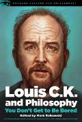 Louis CK & Philosophy