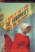 Handmaids Tale & Philosophy
