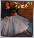 American Fashion The Life & Lines of Adrian Mainbocher McCardell Norell Trigere