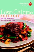 American Heart Association Low Calorie Cookbook More Than 200 Delicious Recipes for Healthy Eating