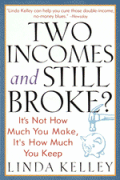Two Incomes & Still Broke