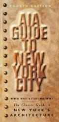 Aia Guide to New York City The Classic Guide to New Yorks Architecture