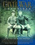 Civil War Chronicle The Only Day by Day Portrait of Americas Tragic Conflict as Told by Soldiers Journalists Politicians Farmers Nurses Slaves & Other Eyewitnesses
