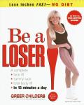 Be A Loser Lose Inches Fast No Diet