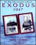 Exodus 1947 The Ship That Launched The