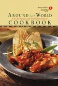 American Heart Association Around The World Cookbook Low Fat Recipes with International Flavor