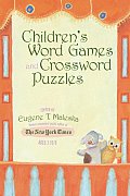 Childrens Word Games & Crossword Puzzles Volume 01 Ages 7 9