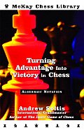 Turning Advantage Into Victory In Chess