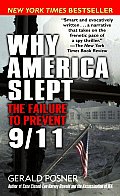 Why America Slept The Reasons Behind Our Failure to Prevent 9 11