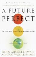 A Future Perfect: The Challenge and Promise of Globalization