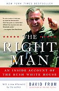 Right Man An Inside Account Of The Bush