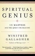 Spiritual Genius: 10 Masters and the Quest for Meaning