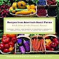 Recipes from Americas Small Farms Fresh Ideas for the Seasons Bounty