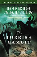 Turkish Gambit An Erast Fandorin Mystery