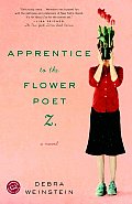 Apprentice To The Flower Poet Z a Novel