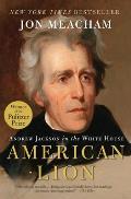 American Lion Andrew Jackson in the White House