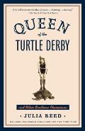 Queen of the Turtle Derby & Other Southern Phenomena