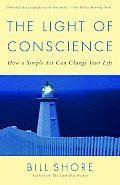 Light of Conscience How a Simple ACT Can Change Your Life