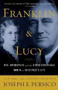 Franklin & Lucy Mrs Rutherfurd & the Other Remarkable Women in Roosevelts Life