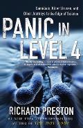 Panic in Level 4 Cannibals Killer Viruses & Other Journeys to the Edge of Science