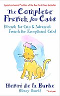 Complete French for Cats French for Cats & Advanced French for Exceptional Cats