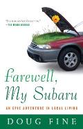 Farewell My Subaru An Epic Adventure in Local Living