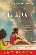 Lucky Us: A Novel