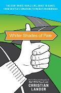 Whiter Shades of Pale The Stuff White People Like Coast to Coast from Seattles Sweaters to Maines Microbrews