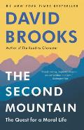 Second Mountain The Quest for a Moral Life