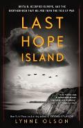 Last Hope Island Britain Occupied Europe & the Brotherhood That Helped Turn the Tide of War