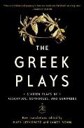 Greek Plays Sixteen Plays by Aeschylus Sophocles & Euripides