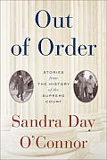 Out of Order Stories from the History of the Supreme Court