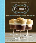 Puddin Luscious & Unforgettable Puddings Parfaits Pudding Cakes Pies & Pops