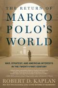 Return of Marco Polos World War Strategy & American Interests in the Twenty first Century