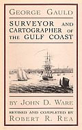 George Gauld Surveyor & Cartographer of the Gulf Coast