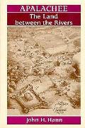 Ripley P. Bullen Monographs in Anthropology & History #0007: Apalachee: The Land Between the Rivers