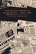 Black Press In Mississippi 1865 1985