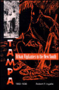 Urban Vigilantes in the New South: Tampa, 1882-1936
